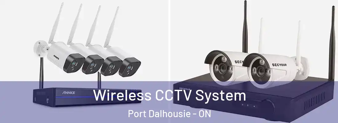  Wireless CCTV System Port Dalhousie - ON