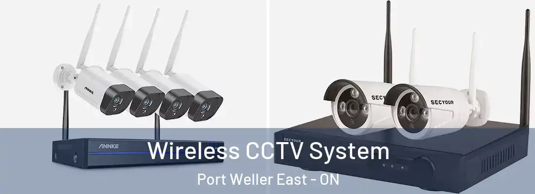  Wireless CCTV System Port Weller East - ON